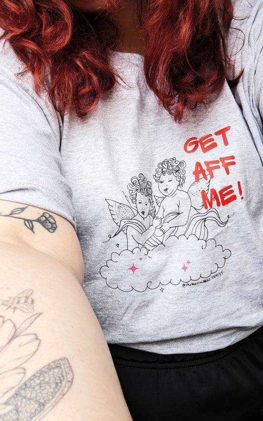 Grey 'GET AFF ME' Cherubs Tee