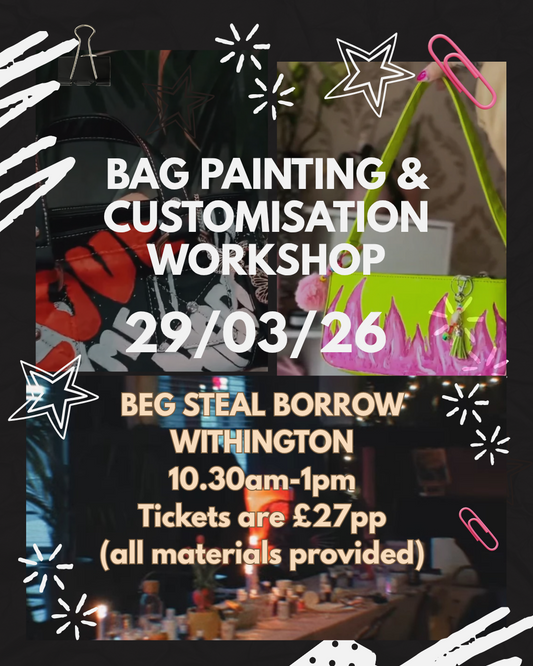 BAG PAINTING & CUSTOMISATION WORKSHOP AT BEG STEAL BORROW 29/03/26